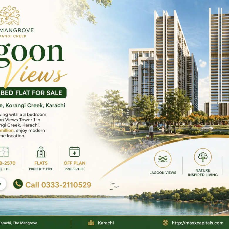 Lagoon Views Tower 1 3 Bedroom Apartment for Sale in The Mangrove Korangi Creek Karachi Marketed By MaxX Capitals